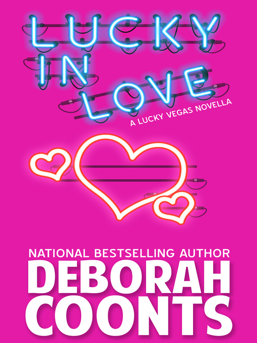 Title details for Lucky in Love by Deborah Coonts - Available